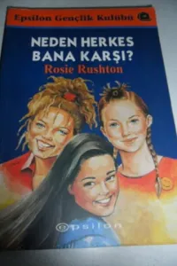 Neden Herkes Bana Karşı