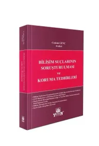 Bilişim Suçlarının Soruşturulması ve Koruma Tedbirleri