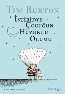 İstiridye Çocuğun Hüzünlü Ölümü