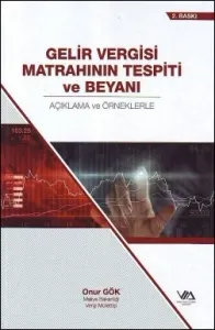 Gelir Vergisi Matrahının Tespiti ve Beyanı