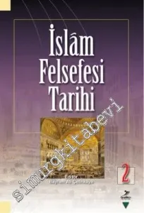 İslam Felsefesi Tarihi - Cilt 2 -