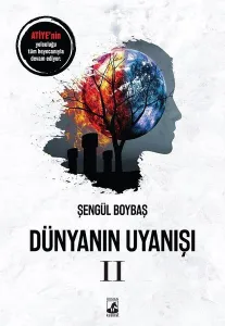 Dünyanın Uyanışı 2 Dünyanın Uyanışı 2 Dünyanın Uyanışı 2