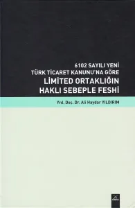 Limited Ortaklığın Haklı Sebeple Feshi
