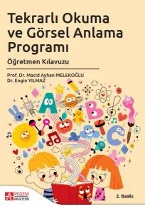 Tekrarlı Okuma ve Görsel Anlama Programı Öğretmen Kılavuzu