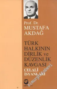 Türk Halkının Dirlik ve Düzenlik Kavgası: Celali İsyanları -