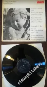 33 LP PLAK VINYL: Ludwig van Beethoven - Rudolf Ulbrich, Joachim Zindler, Clemens Dillner / Johannes Walter, Reinhard Ulbricht, Joachim Ulbricht - Serenade D-dur Op. 8 Für Violine, Viola Und Violoncello / Serenade D-dur Op. 25 Für Flöte, Violine Und Viola