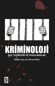 Kriminoloji Suç Teorileri ve Uygulamalar