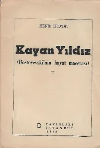 Kayan Yıldız 1 - Dostoyevski'nin Hayat Macerası 1959 Baskı Orinal Haliyle