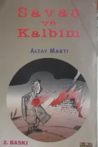 Savaş ve Kalbim