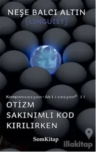 Otizm Sakınımlı Kod Kırılırken