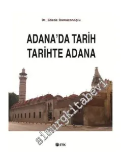 Adana'da Tarih Tarihte Adana -
