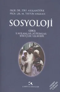 Sosyoloji Giriş Tarihçe; Kavramlar / Kurumlar / Süreçler / Teoriler