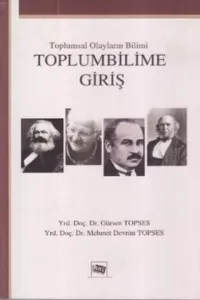 Toplumsal Olayların Bilimi Toplumbilime Giriş