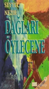 Dağları Öylecene