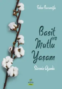 Basit ve Mutlu Yaşam