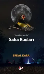 Saka Kuşları; Kırık Bastonda