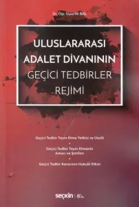 Uluslararası Adalet Divanının Geçici Tedbirler Rejimi