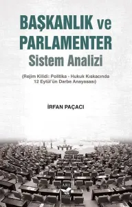 Başkanlıkve Parlamenter Sistem Analizi
