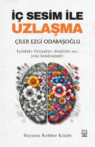 İç Sesim İle Uzlaşma