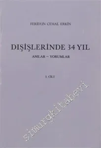 Dışişlerinde 34 Yıl, Cilt 1:  Anılar, Yorumlar  -        1987
