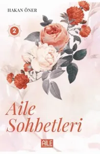 Aile Sohbetleri 2