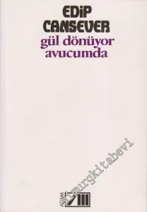 Gül Dönüyor Avucumda -