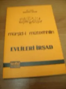 Mürşid-i Müteehhilin Evlileri İrşad