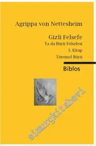 Gizli Felsefe Ya da Büyü Felsefesi 3. Kitap: Törensel Büyü CEP BOY -         2016