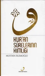 Kur'an Surelerinin Kimliği - Ciltli Kitap