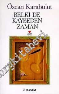 Belki de Kaybeden Zaman -        1998