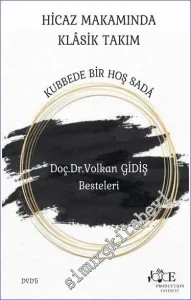 Hicaz Makamında Klasik Takım Kubbede Bir Hoş Sada -        2023