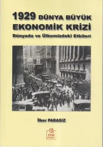 Ezgi 1929 Dünya Büyük Ekonomik Krizi Dünyada ve Ülkemizdeki Etkileri