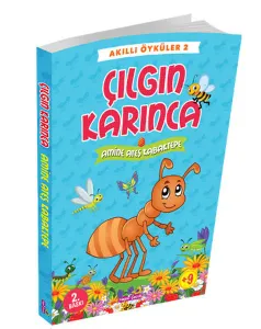 Akıllı Öyküler 2-Çılgın Karınca