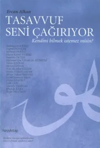 Tasavvuf Seni Çağırıyor