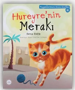 Hureyre'nin Merakı ;Peygamberimizin Sessiz Dostları 4