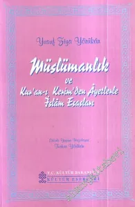 Müslümanlık ve Kur'an - ı Kerim'den Âyetlerle İslâm Esasları -