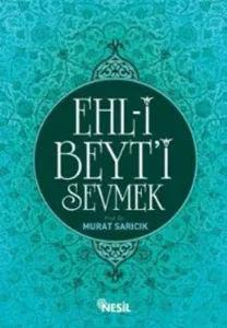 Ehl-i Beyt'i Sevmek