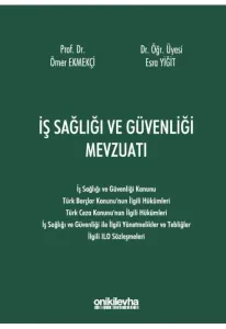 İş Sağlığı ve Güvenliği Mevzuatı
