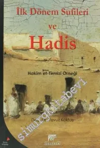İlk Dönem Sufileri ve Hadis: Hakim et-Tirmizi Örneği -