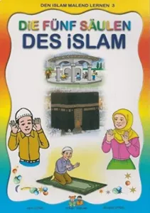 Almanca Boyamalı İslamın Şartları - Die Fünf Saulen Des Islam