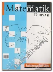 Matematik Dünyası: Fonksiyonlar Özel Sayısı - Kış 2003       2003
