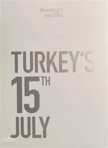 15 Temmuz Fotoğraf Albümü (Büyük Boy, İngilizce)