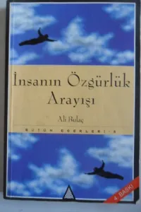 İnsanın Özgürlük Arayışı