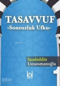 Tasavvuf - Sonsuzluk Ufku