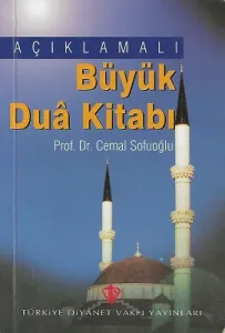 Açıklamalı Büyük Dua Kitabı