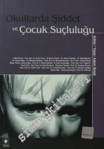 Okullarda Şiddet ve Çocuk Suçluluğu -