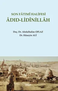 Son Fâtımî Halifesi Âdıd-Lidînillâh
