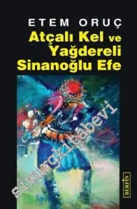 Atçalı Kel ve Yağdereli Sinanoğlu Efe -