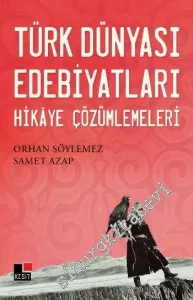 Türk Dünyası Edebiyatları: Hikaye Çözümlemeleri -         2016