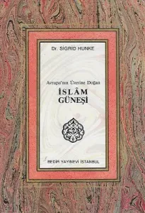 İslam Güneşi / Avrupa'nın Üzerine Doğan
